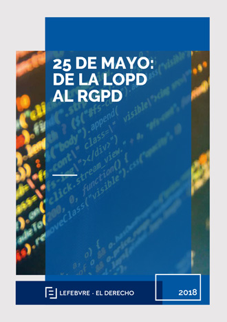 25 de mayo: de la LOPD AL RGPD