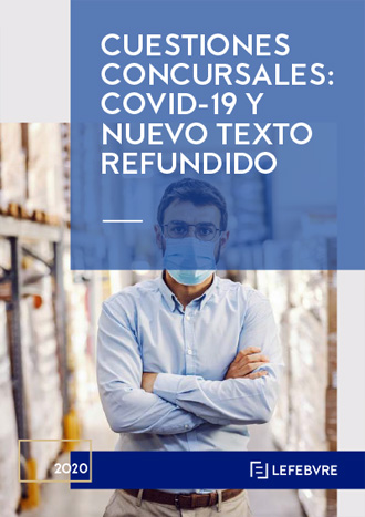 Cuestiones concursales: Covid-19 y nuevo texto refundido