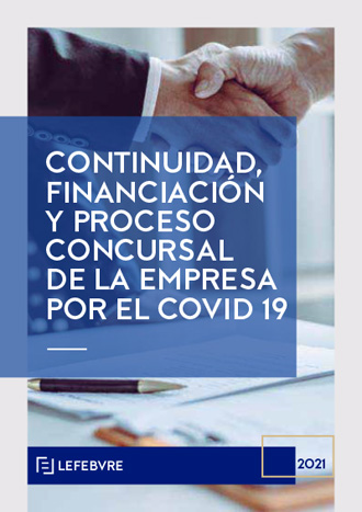 Continuidad, financiación y proceso concursal de la empresa por el Covid19