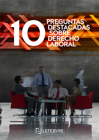 10 Preguntas destacadas sobre Derecho Laboral