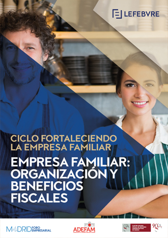 Empresa familiar: organización y beneficios fiscales